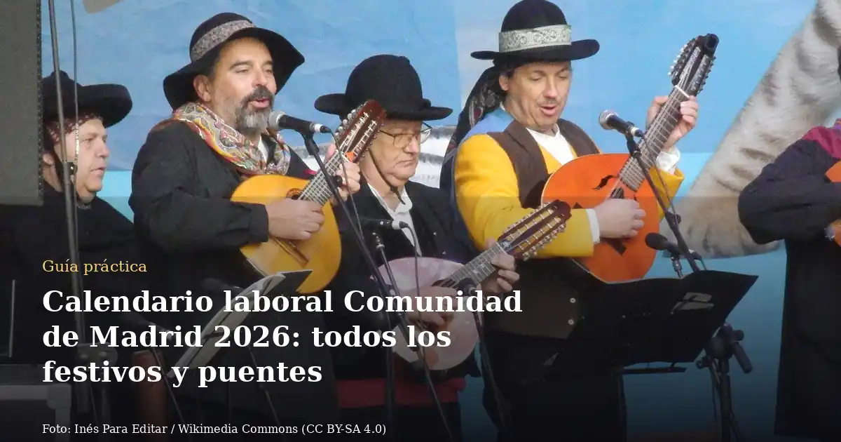 Calendario laboral Comunidad de Madrid 2026: todos los festivos y puentes