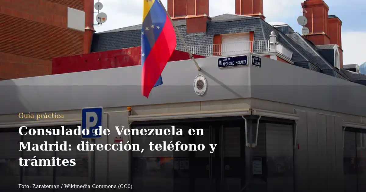 Consulado de Venezuela en Madrid: dirección, teléfono y trámites
