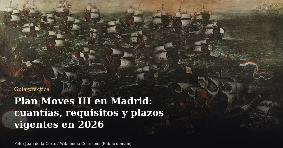 Plan Moves III en Madrid: cuantías, requisitos y plazos vigentes en 2026